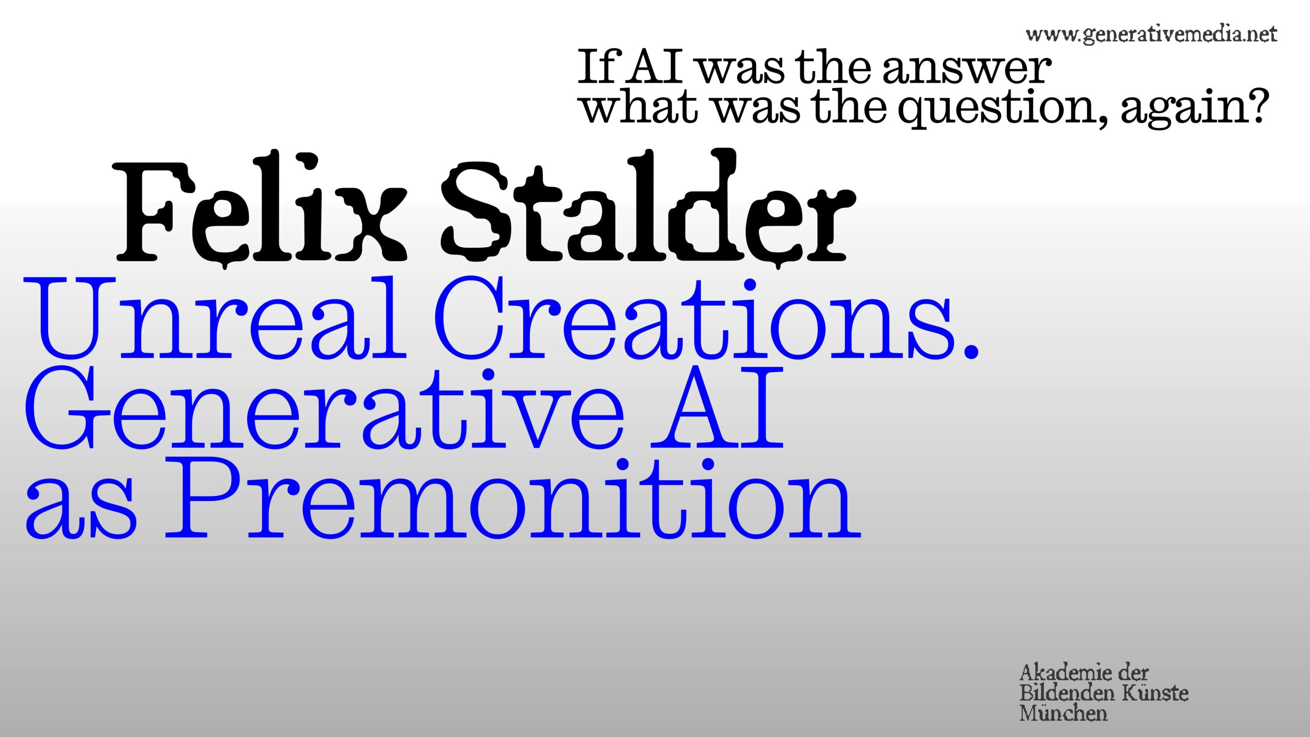 Unreal Creations. Generative AI as premonition